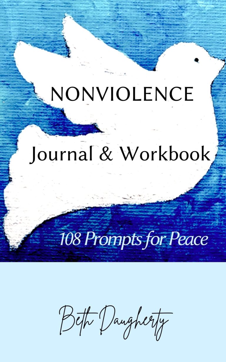 Nonviolence Journal and Workbook: 108 Prompts for Peace