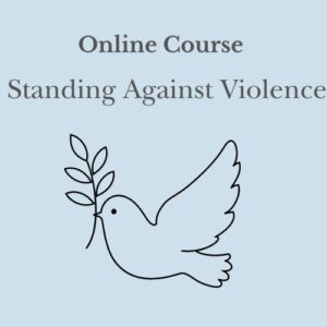 Online Course Standing Against Violence