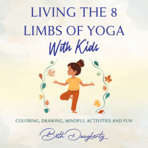 Living the 8 Limbs of Yoga with Kids