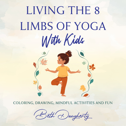 Living the 8 Limbs of Yoga with Kids