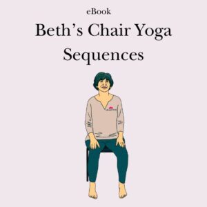 Beth's Chair Yoga sequences